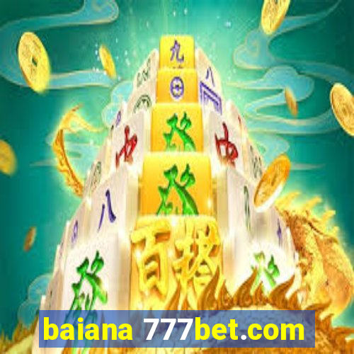 baiana 777bet.com